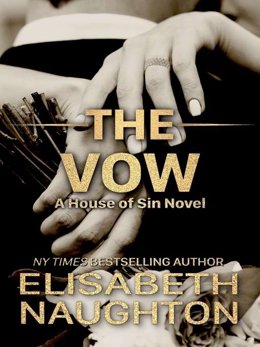 Title details for The Vow by Elisabeth Naughton - Available